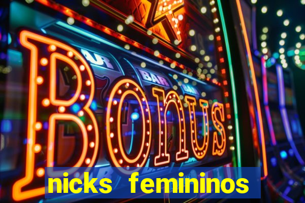 nicks femininos para jogos